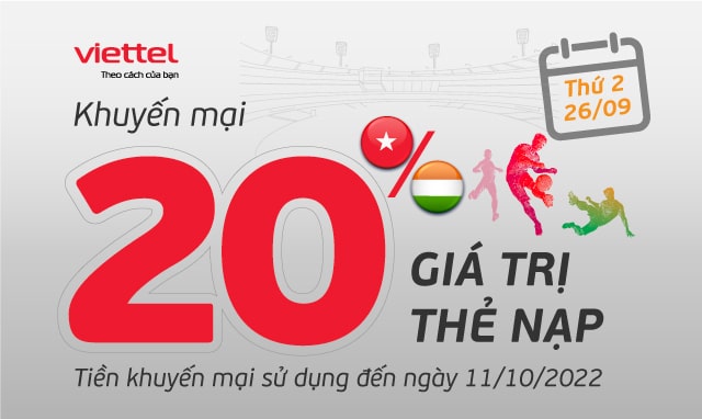 Ngày 26/09/2022 - Viettel khuyến mại 20% giá trị thẻ nạp