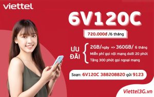 Đăng ký gói cước 6V120C Viettel trọn gói 180 ngày