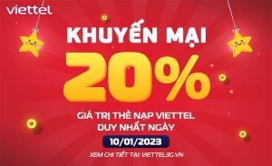 Ngày 10/01/2023 - Viettel khuyến mại 20% giá trị thẻ nạp