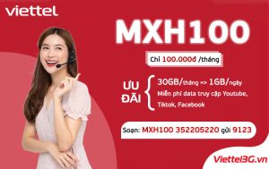 Gói cước MXH100 Viettel có 1GB/ngày, miễn phí Data Tiktok, Facebook