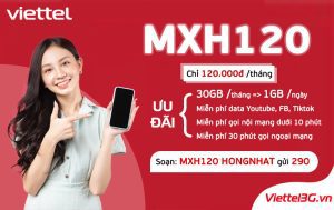 Gói cước MXH120 Viettel 30GB Data, miễn phí Tiktok, Facebook, Youtube