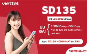 Gói cước ưu đãi SD135 Viettel 135k/tháng có ngay 150GB