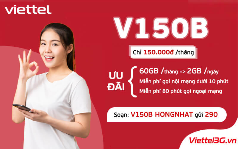 Gói cước V150B Viettel ưu đãi 60GB kèm nghe gọi